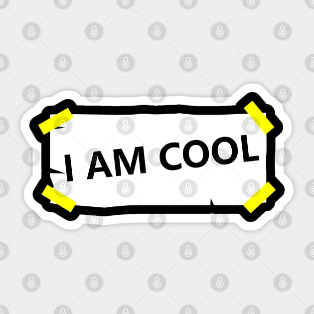 I Am Cool Sticker by Ken Asahvey